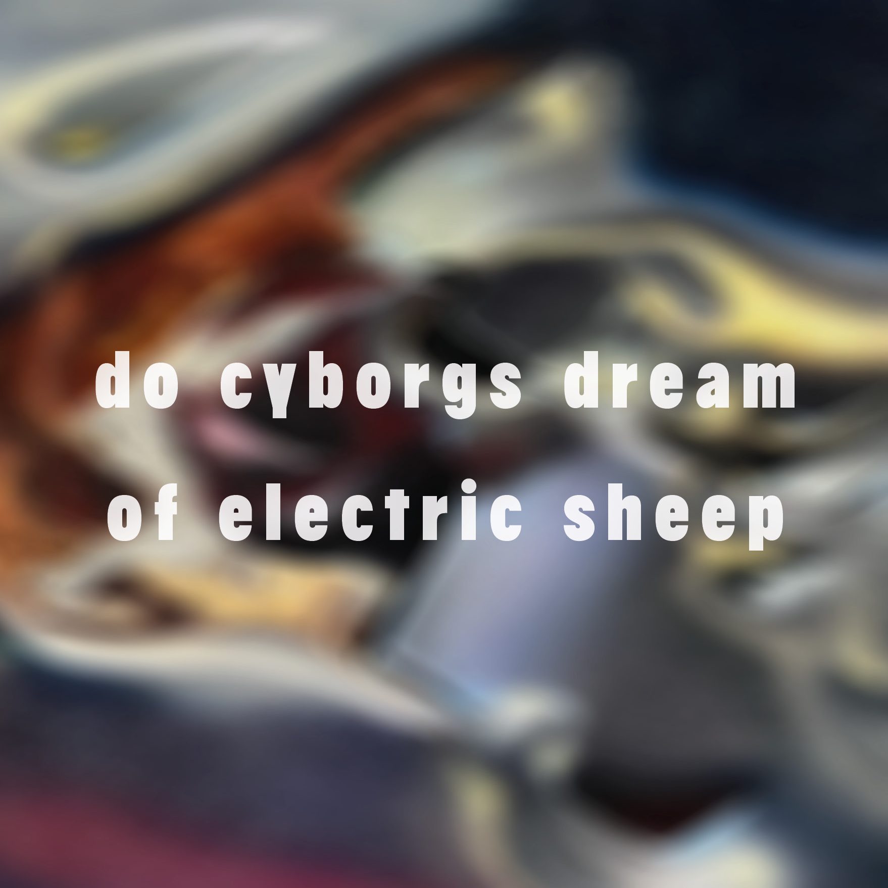 Studio Hanniball Event Exhibition Do Cyborgs Dream Of Electric Sheep